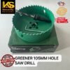 GREENER HOLE SAW DRILL
